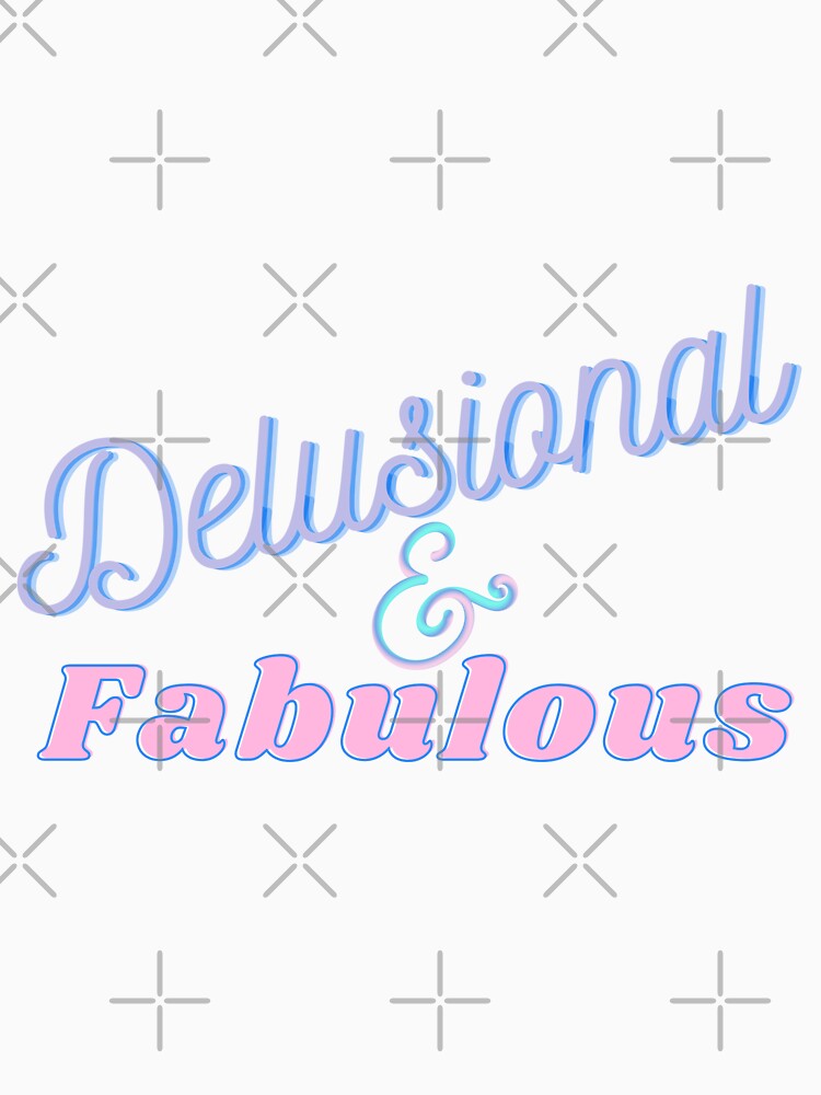 Thumbnail 6 of 6, Pullover Hoodie, Delusional and Fabulous designed and sold by ReeReeDesigns.