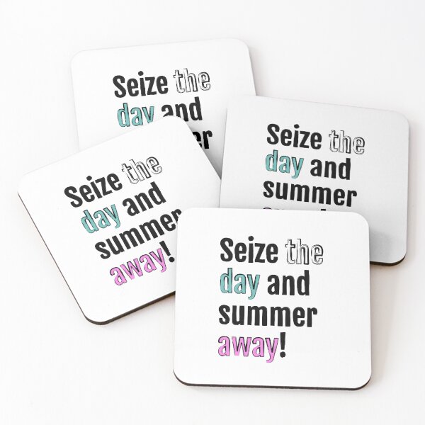 Item preview, Seize the day and summer away! designed and sold by QuotopiaThreads.
