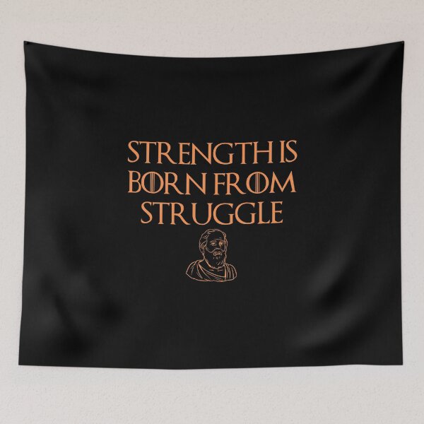 Item preview, Strength is born from struggle, Stoic Quote Design designed and sold by OurPhilosophy.