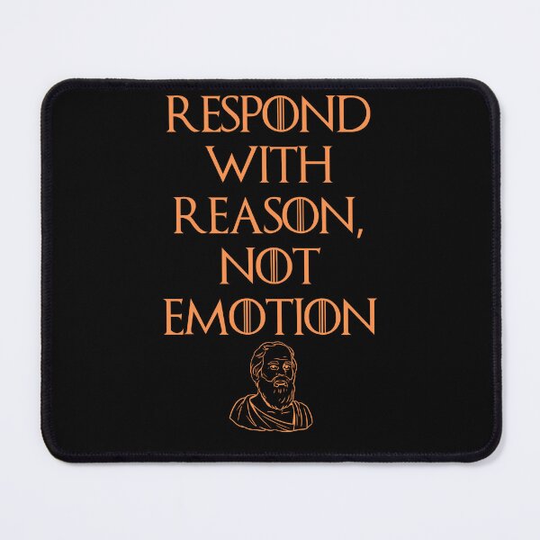 Item preview, Respond with reason, not emotion Quote Design designed and sold by OurPhilosophy.