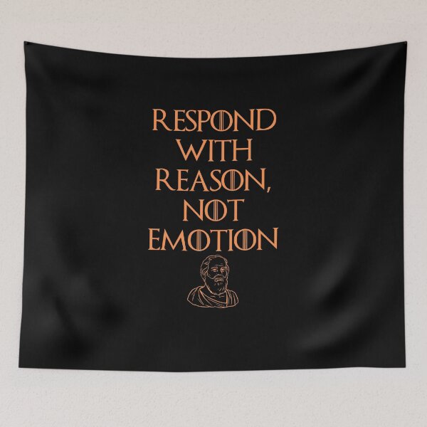 Item preview, Respond with reason, not emotion Quote Design designed and sold by OurPhilosophy.
