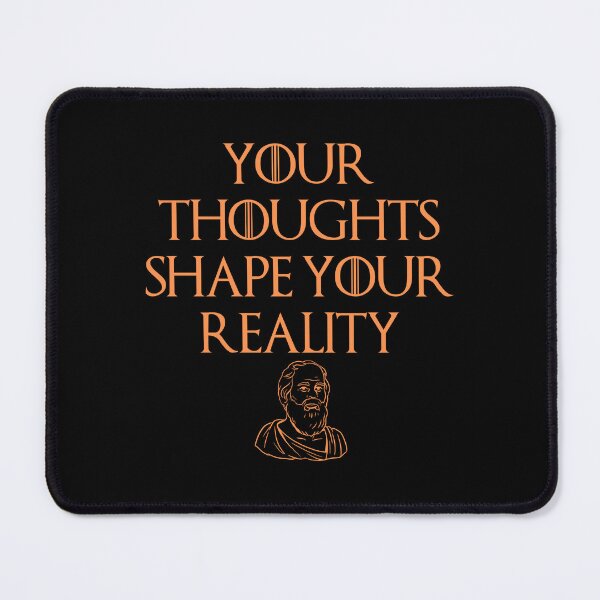 Item preview, Shape Your Reality Stoic Quote designed and sold by OurPhilosophy.