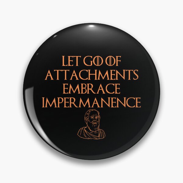 Item preview, Let go of Attachments, Philosophic Quote Design designed and sold by OurPhilosophy.
