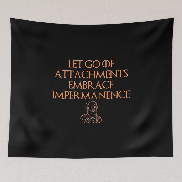 Item preview, Let go of Attachments, Philosophic Quote Design designed and sold by OurPhilosophy.