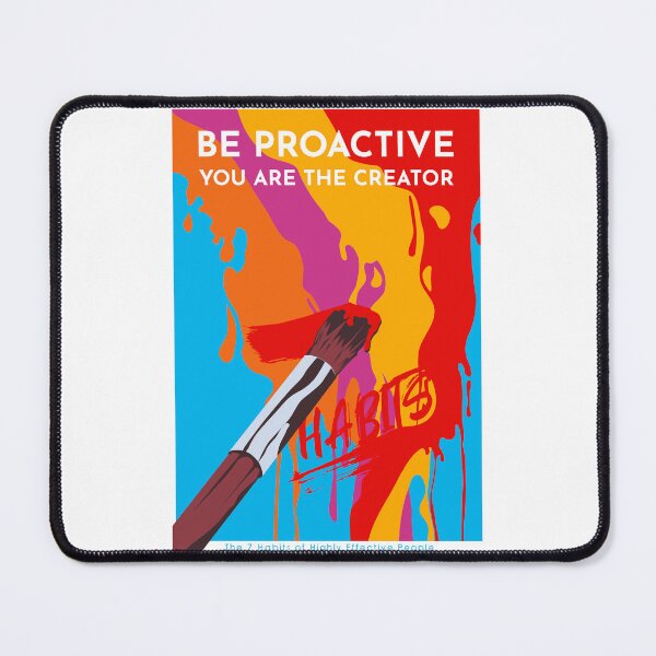 Item preview, Be Proactive - The 7 Habits of Highly Effective People designed and sold by TKsuited.