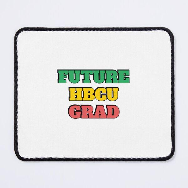 Item preview, Future HBCU Grad designed and sold by Inspirationmotivation.