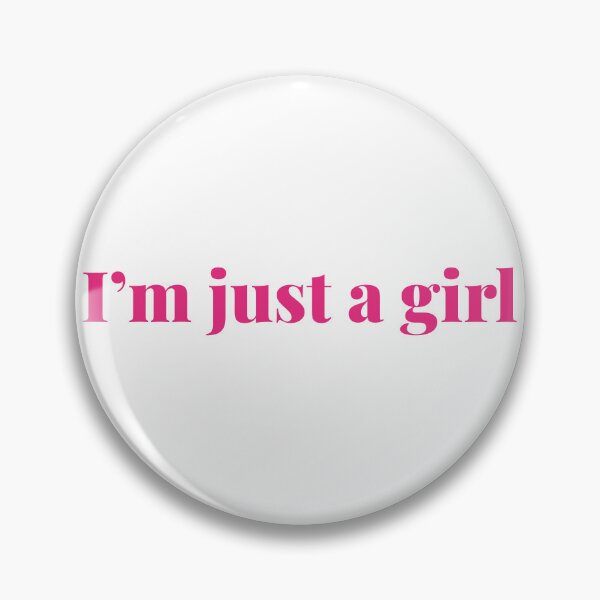 Item preview, I'm just a girl relatable phrase and meme designed and sold by xiape.