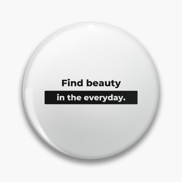 Item preview, Find beauty in the everyday. designed and sold by Ennovart.