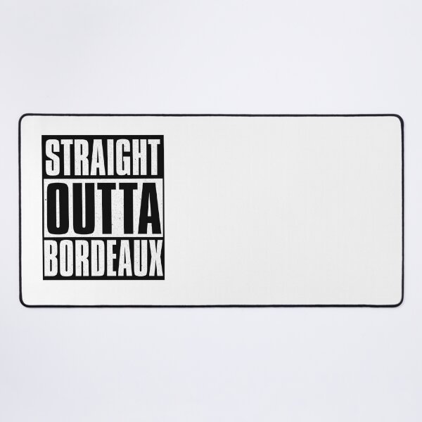 Item preview, Straight Outta Bourdeaux designed and sold by MimsTees.
