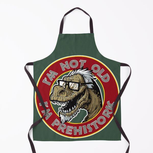 Item preview, i'm not old i'm prehistoric dino jurassic designed and sold by swipeshirts.
