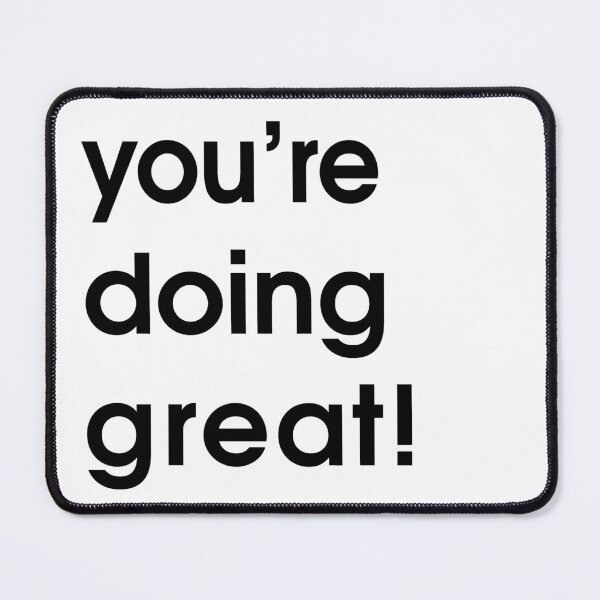Item preview, you're doing great! designed and sold by dddesignsnj.