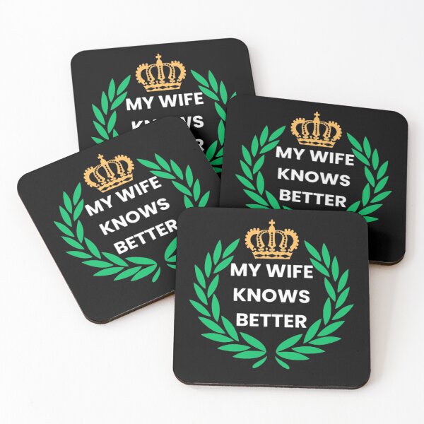 Item preview, My wife knows better designed and sold by ARTERAMIX.