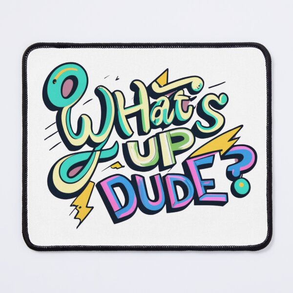 Item preview, What's up dude designed and sold by Adlani.