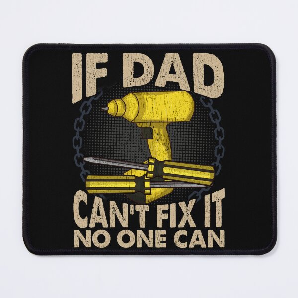 Item preview, If Dad Can't Fix It No One Can Father's Day Birthday Gift Dad Repairs Everything designed and sold by UniQueensShop.