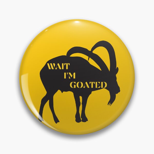 Item preview, Wait I'm Goated designed and sold by Wordsmith-Wear.