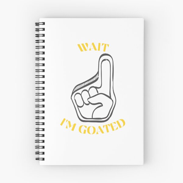 Item preview, Wait I'm Goated designed and sold by Wordsmith-Wear.
