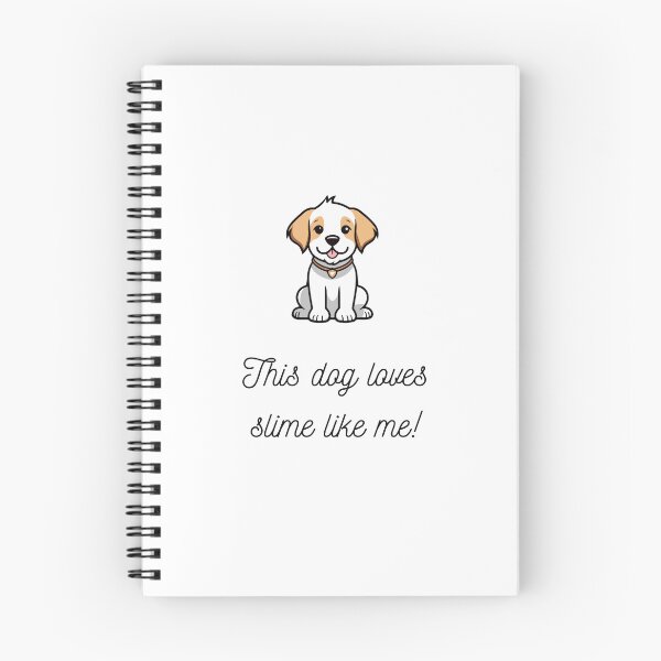 Item preview, Dog Loves Slime Extra designed and sold by slimegirly.