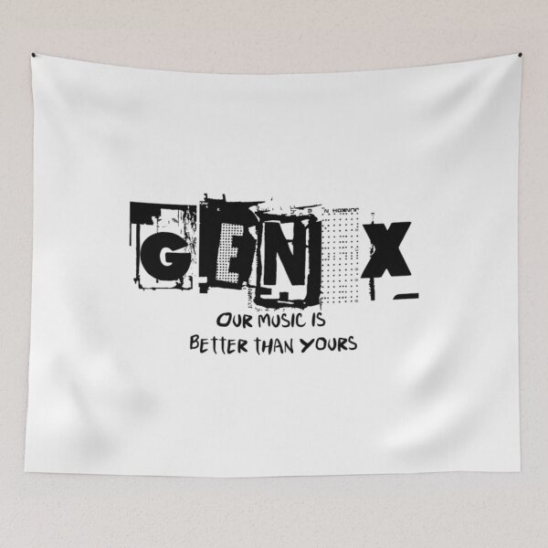 Item preview, Generation X Our Music Is Better Than Yours  	 designed and sold by oexhukdr88.