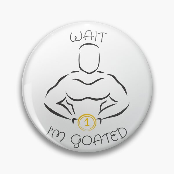Item preview, Wait I'm Goated designed and sold by Wordsmith-Wear.