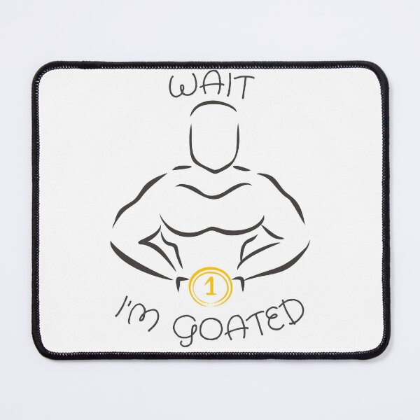 Item preview, Wait I'm Goated designed and sold by Wordsmith-Wear.
