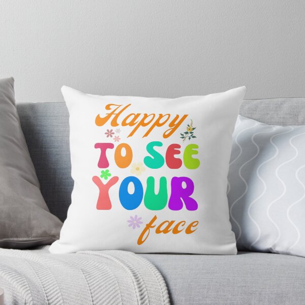 Item preview, Happy To See Your Face designed and sold by artprintschabab.