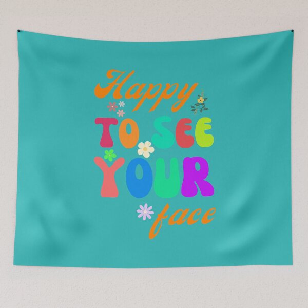 Item preview, Happy To See Your Face designed and sold by artprintschabab.