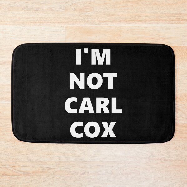 Item preview, I'M NOT CARL COX designed and sold by Ben-Design-Fr.