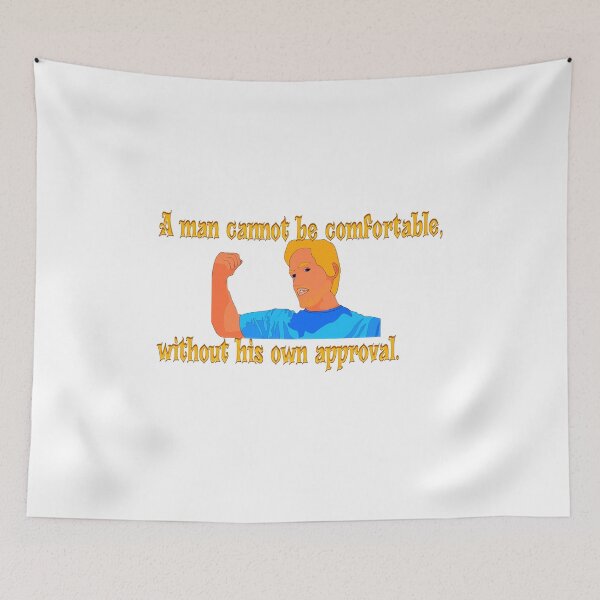 Item preview, A man cannot be comfortable without his own approval designed and sold by ChipzVidz.