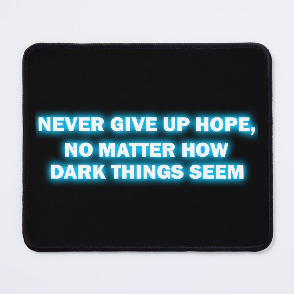 Item preview, Never Give Up Hope, No Matter How Dark Things Seem designed and sold by VaderXBricks.