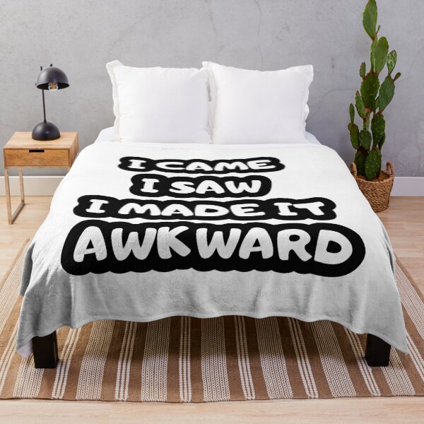 Item preview, I Came I Saw I Made It Awkward Fitted designed and sold by isola design⭐⭐⭐⭐.