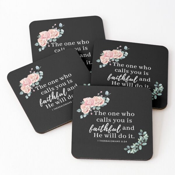 Item preview, The One Who Calls You is Faithful Verse Rose Eucalyptus Thessalonians designed and sold by DelightInTruth.