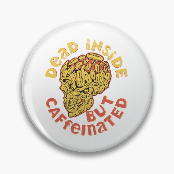 Item preview, Dead Inside But Caffeinated, Classic T-shirt designed and sold by ArtIlusshop.