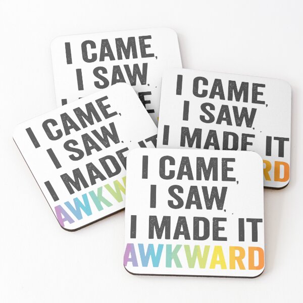 Item preview, I Came I Saw I Made It Awkward designed and sold by isola design⭐⭐⭐⭐.