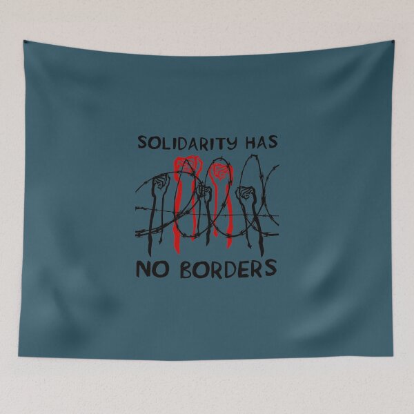 Item preview, Solidarity Has No Borders Immigrant Refugee Abolish Ice   designed and sold by NamuunOldfield.