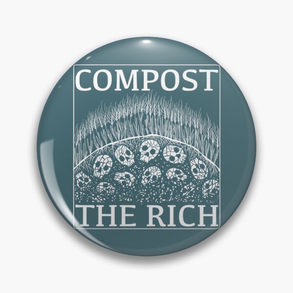 Item preview, Compost the Rich   designed and sold by NamuunOldfield.