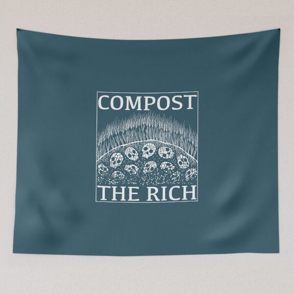 Item preview, Compost the Rich   designed and sold by NamuunOldfield.