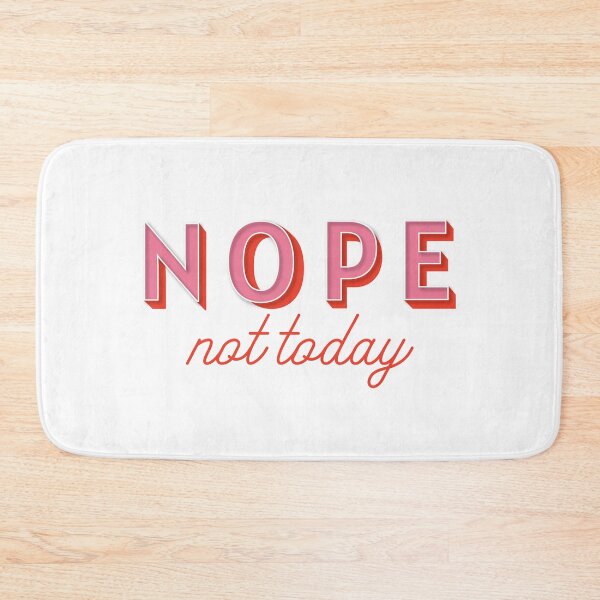 Item preview, NOPE, Not Today designed and sold by StarDash-world.