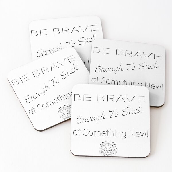 Item preview, Be Brave Enough to Suck at Something New designed and sold by BelieveandBless.