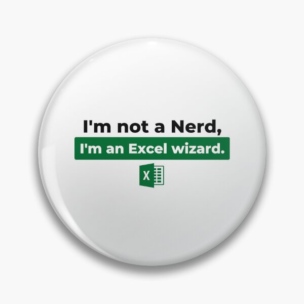 Item preview, I'm not a Nerd, I'm an excel wizard. designed and sold by Ennovart.