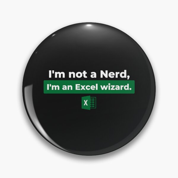 Item preview, I'm not a Nerd, I'm an excel wizard. designed and sold by Ennovart.