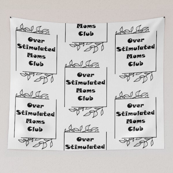 Item preview, Over Stimulated Moms Club designed and sold by dcox22.