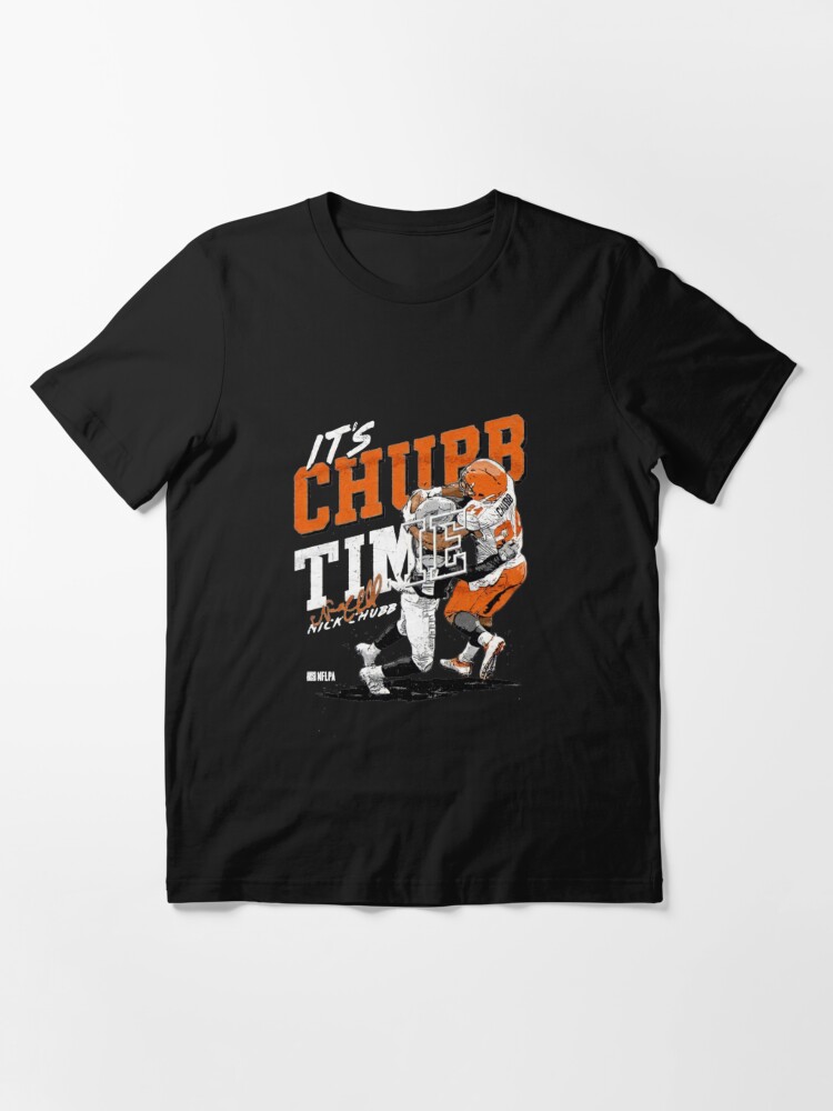 Discover It's Nick Chubb time for Cleveland Browns T-Shirt