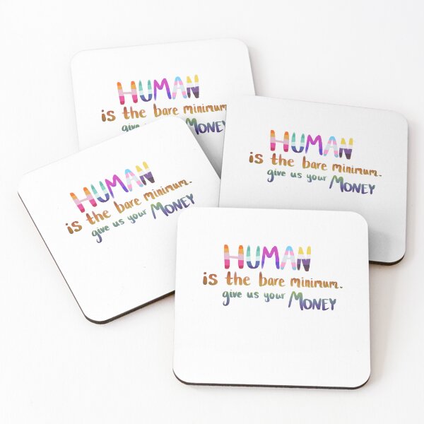 Item preview, "human is the bare minimum, give us your money" lgbt meme designed and sold by cece-rub-art.