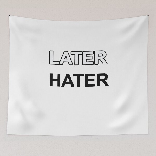 Item preview, Later Hater designed and sold by Disung carlas.