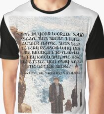Narnia, C.S. Lewis - I am in Your World.. Graphic T-Shirt