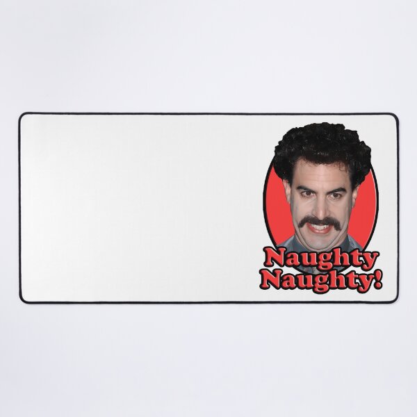 Item preview, Borat, Naughty Naughty designed and sold by CocoonsMarisol.