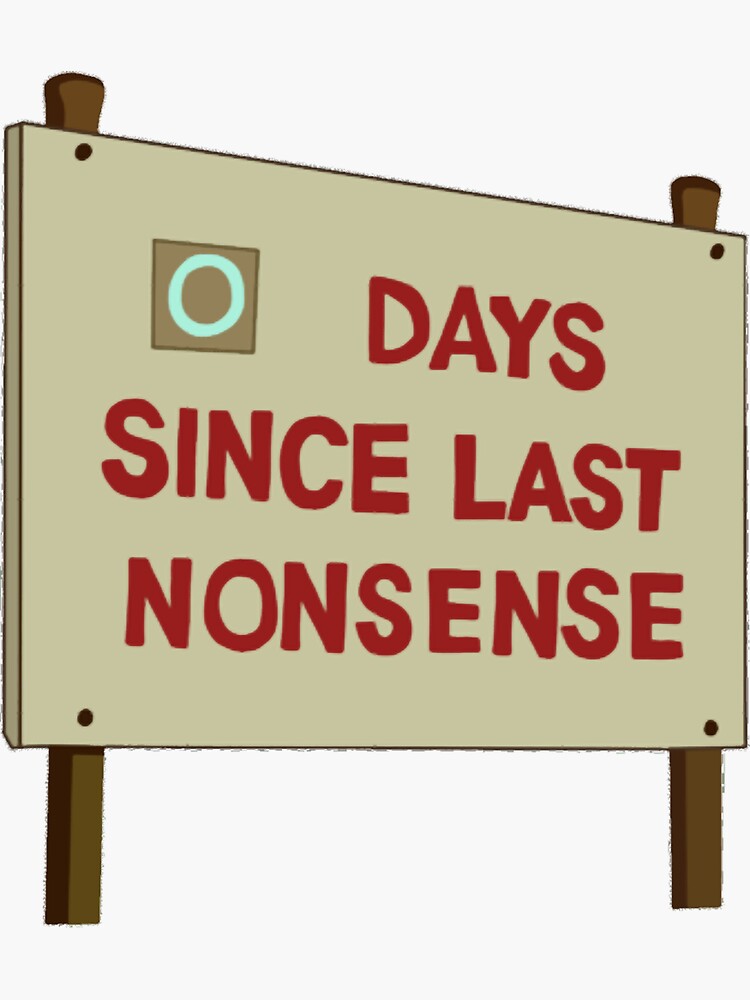 Thumbnail 3 of 3, Sticker, Days Since Last Nonsense Active designed and sold by JakubowskiCamry.