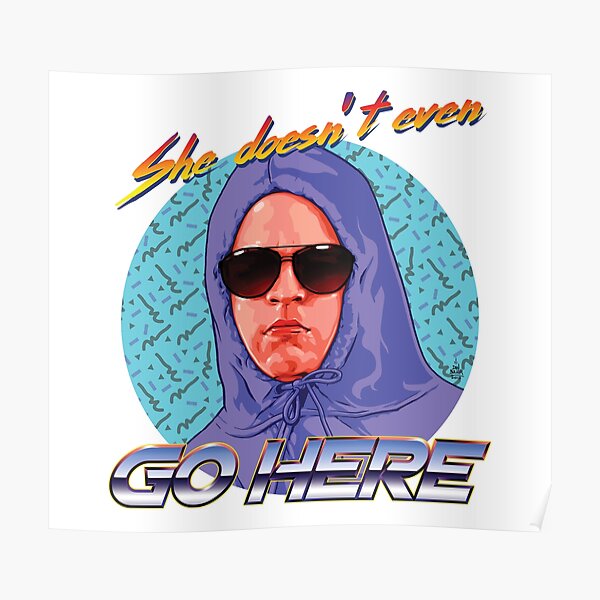 She Doesn't Even Go Here Poster