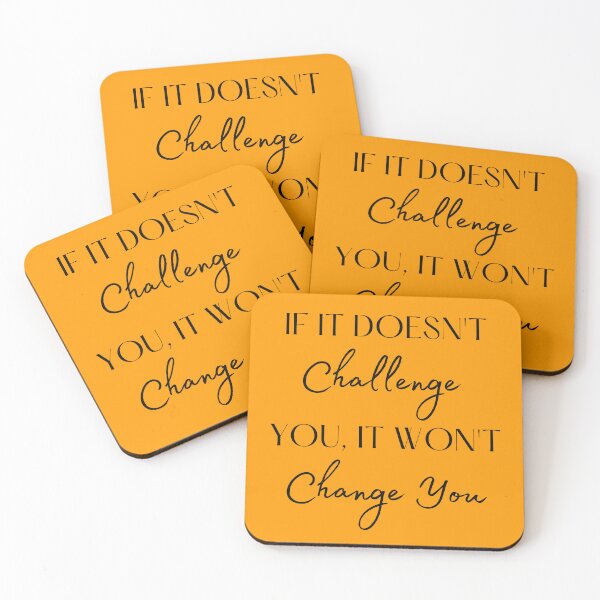 Item preview, If It Doesn't Challenge You, It Won't Change You designed and sold by Little-Bit-Xtra.