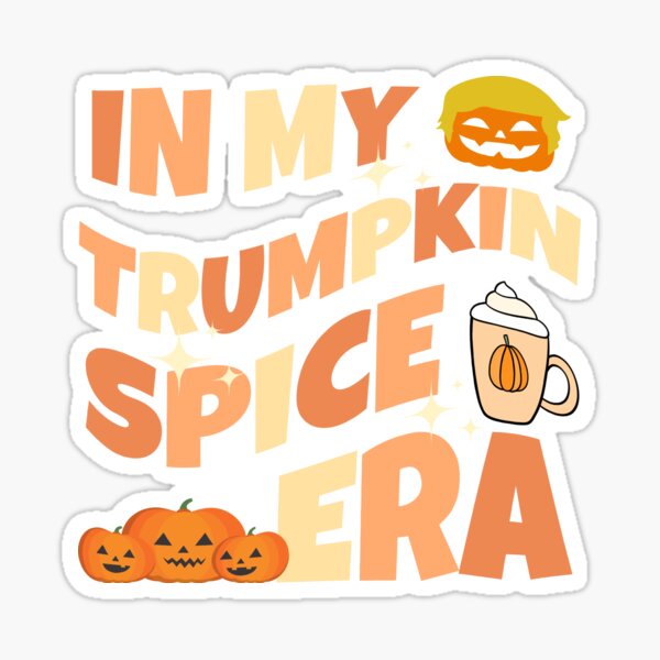Item preview, In My Trumpkin Spice Era designed and sold by StuckOnTees.